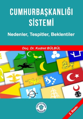 Обложка книги «CUMHURBAŞKANLIĞI SİSTEMİ NEDENLER , TESPİTLER , BEKLENTİLER»