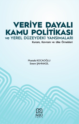 Обложка книги «VERİYE DAYALI KAMU POLİTİKASI VE YEREL DÜZEYDEKİ YANSIMALARI 2. BASKI»