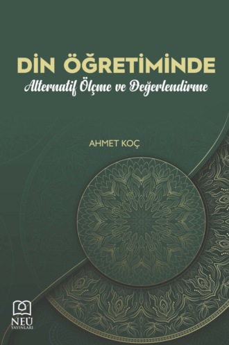 Обложка книги «DİN ÖĞRETİMİNDE ALTERNATİF ÖLÇME VE DEĞERLENDİRME»