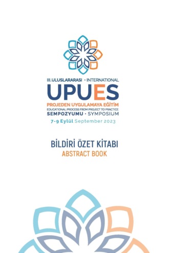Обложка книги «3.ULUSLARARASI PROJEDEN UYGULAMAYA EĞİTİM SEMPOZYUMU ÖZET KİTABI»