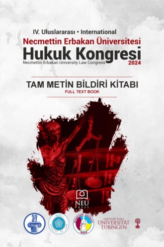 Обложка книги «IV. ULUSLARARASI NECMETTİN ERBAKAN HUKUK KONGRESİ TAM METİN BİLDİRİ KİTABI»