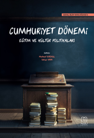 Обложка книги «CUMHURİYET DÖNEMİ EĞİTİM VE KÜLTÜR POLİTİKALARI»
