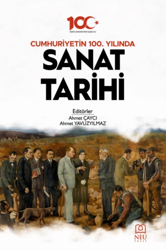 Обложка книги «CUMHURİYETİN 100. YILINDA SANAT TARİHİ»