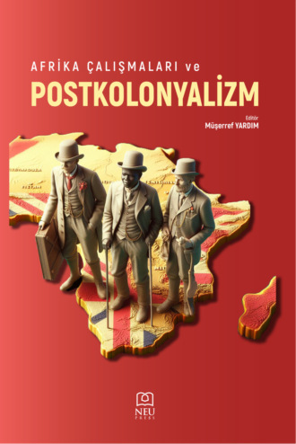 Обложка книги «AFRİKA ÇALIŞMALARI VE POSTKOLONYALİZM»