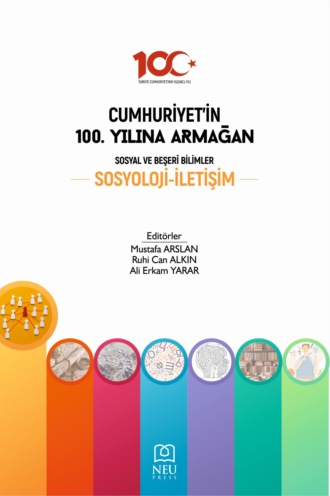 Обложка книги «CUMHURİYETİN 100. YILINA ARMAĞAN SOSYAL VE BEŞERİ BİLİMLER: SOSYOLOJİ İLETİŞİM»