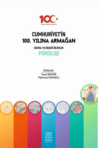 Обложка книги «CUMHURİYETİN 100. YILINA ARMAĞAN SOSYAL VE BEŞERİ BİLİMLER: PSİKOLOJİ»