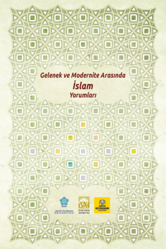 Обложка книги «GELENEK VE MODERNİTE ARASINDA İSLAM YORUMLARI»