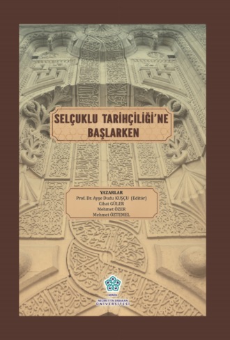 Обложка книги «SELÇUKLU TARİHÇİLİĞİNE BAŞLARKEN»