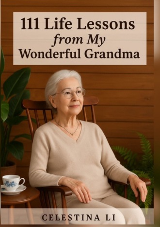 Обложка книги «111 Life Lessons from my wonderful Grandma»