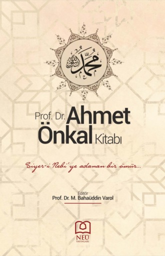 Обложка книги «PROF. DR. AHMET ÖNKAL KİTABI»