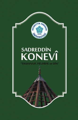 Обложка книги «SADREDDİN KONEVİ TASAVVUF , FELSEFE VE DİN»