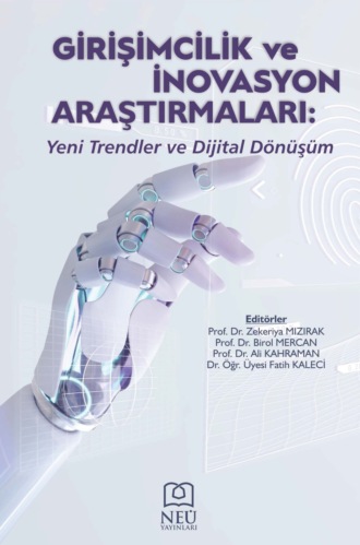 Обложка книги «GİRİŞİMCİLİK VE İNOVASYON ARAŞTIRMALARI: YENİ TRENDLER VE DİJİTAL DÖNÜŞÜM»
