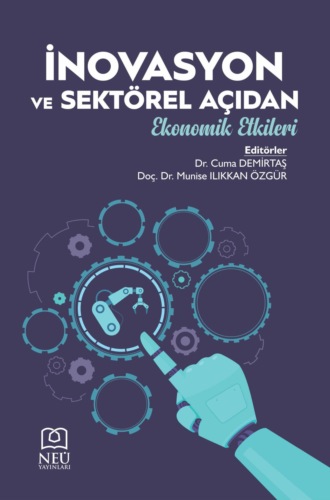 Обложка книги «İNOVASYON VE SEKTÖREL AÇIDAN EKONOMİK ETKİLERİ»