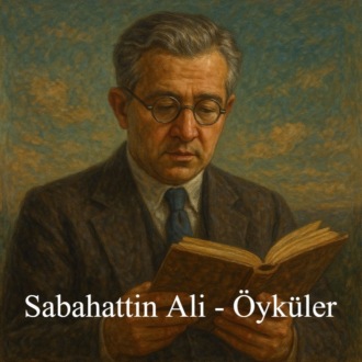 Обложка книги «Sabahattin Ali – Öyküler»