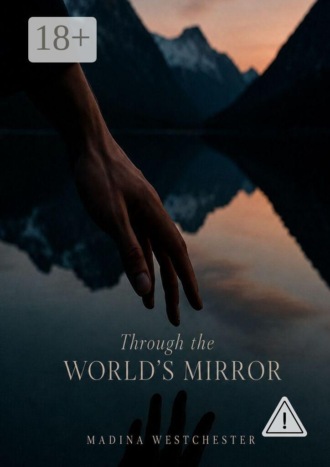 Обложка книги «Through the world’s mirror»