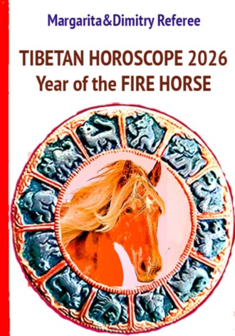 Обложка книги «Tibetan Horoscope 2026: Year of the Fire Horse»