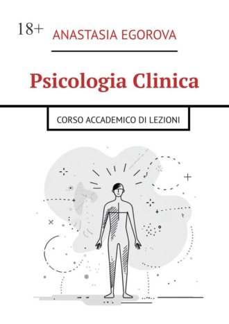 Обложка книги «Psicologia clinica. Corso Accademico di Lezioni»