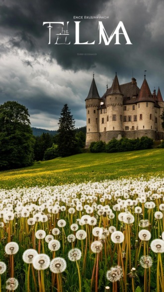 Эрих Эрленбах. Тэлма