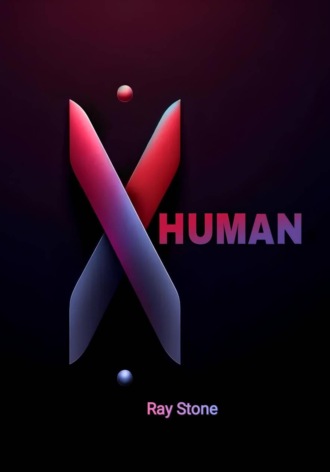 Обложка книги «X Human»