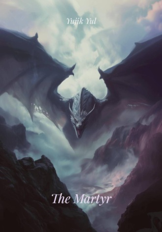 The Martyr. Yujik Yul