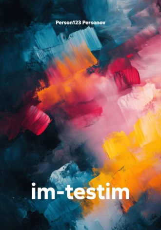 im-testim. Person123 Personov