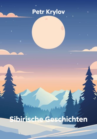 Обложка книги «Sibirische Geschichten»