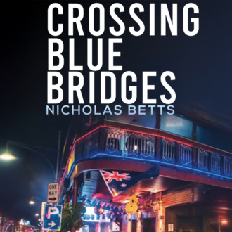 Crossing Blue Bridges (Unabridged)