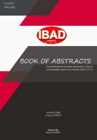 Обложка книги «Book of Abstract (2nd International Scientific Researches Congress Humanity and Social Sciences IBAD-2017)»