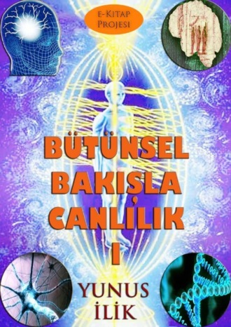 Обложка книги «Bütünsel Bakışla Canlılık-I»