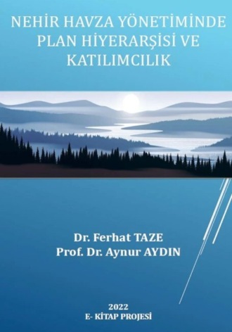 Обложка книги «Nehir Havza Yönetiminde Plan Hiyerarşisi ve Katılımcılık»