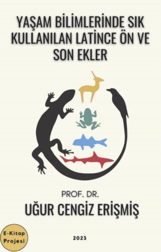 Обложка книги «Yaşam Bilimlerinde Sık Kullanılan Latince Ön ve Son Ekler»