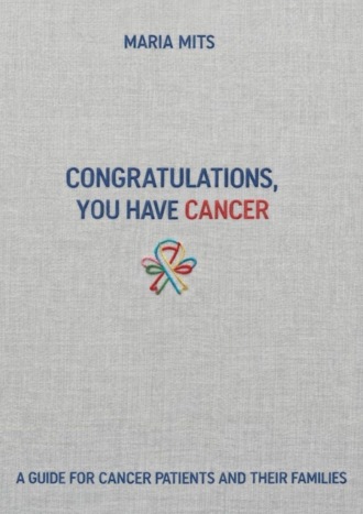 Обложка книги «Congratulations, you have cancer. A guide for cancer patients and their families»