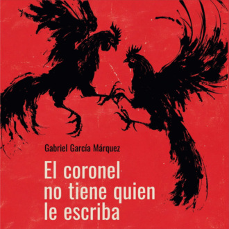 Обложка книги «Полковнику никто не пишет. El coronel no tiene quien le escriba. Аудиокнига»