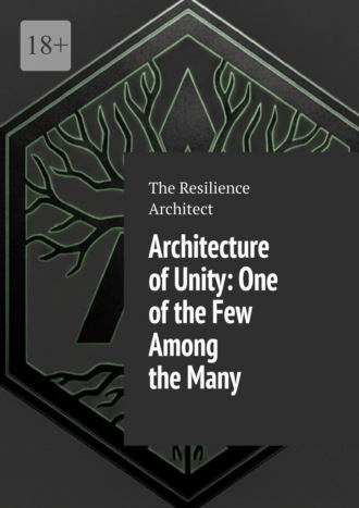 Обложка книги «Architecture of Unity: One of the Few Among the Many»