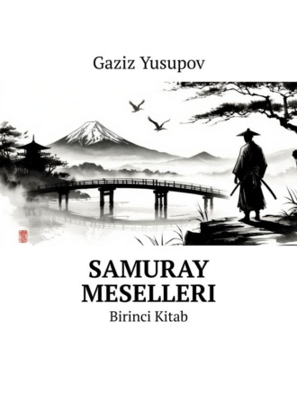 Обложка книги «Samuray meselleri. Birinci Kitab»