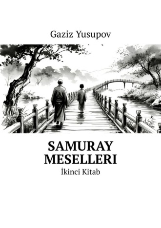 Обложка книги «Samuray meselleri. İkinci Kitab»