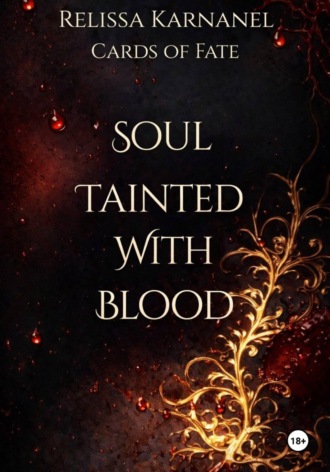 Обложка книги «Soul tainted with blood»