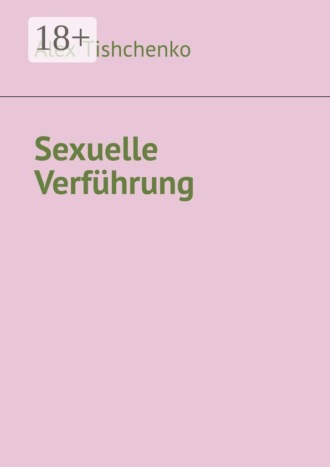 Обложка книги «Sexuelle Verführung»