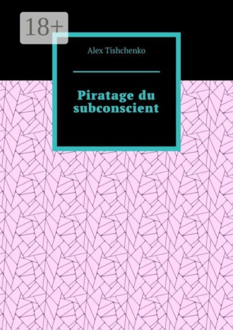 Обложка книги «Piratage du subconscient»