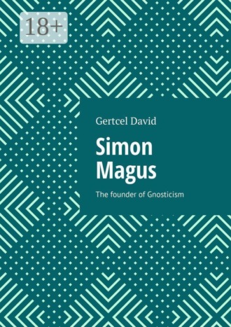 Обложка книги «Simon Magus. The founder of Gnosticism»