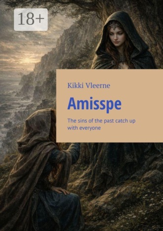 Обложка книги «Amisspe. The sins of the past catch up with everyone»