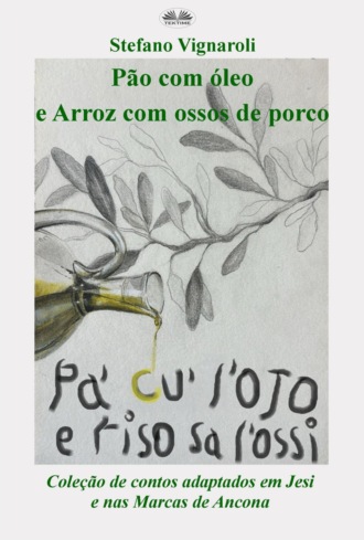 Обложка книги «Pão Com Óleo E Arroz Com Ossos De Porco»