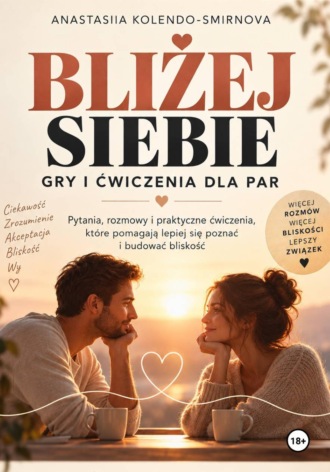 Обложка книги «Bliżej siebie. Gry i ćwiczenia dla par»