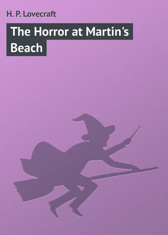 Обложка книги «The Horror at Martin's Beach»