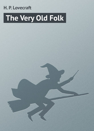 Обложка книги «The Very Old Folk»
