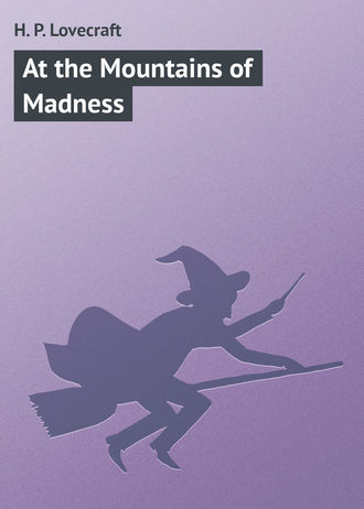 Обложка книги «At the Mountains of Madness»