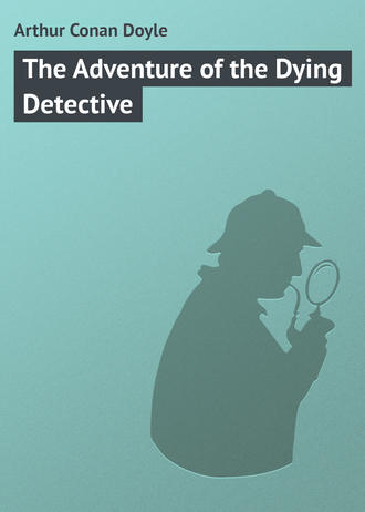 Обложка книги «The Adventure of the Dying Detective»