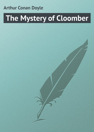 Обложка книги «The Mystery of Cloomber»