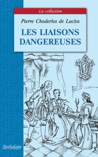 Обложка книги «Les liaisons dangereuses / Опасные связи»