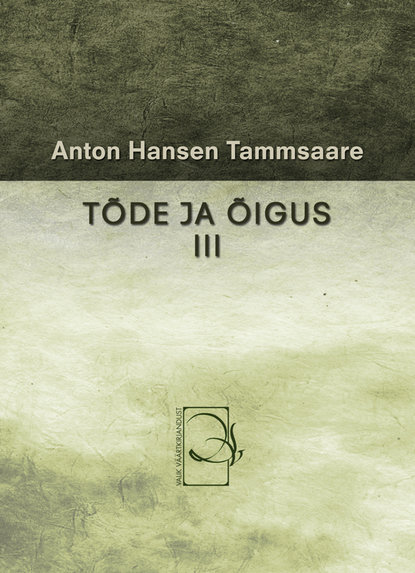Tõde ja õigus III